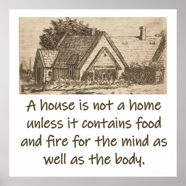 Affiche Une Maison N'Est Pas Une Maison - Citation À La Ma (Devant)