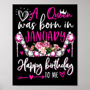 Affiche Une Reine Est Née En Janvier Joyeux Anniversaire P