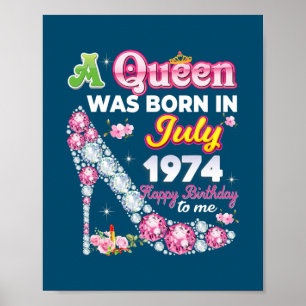 Affiche Une Reine Est Née En Juillet 1974 Joyeux 48E Anniv
