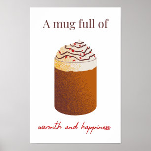 Affiche une tasse pleine de chaleur et de bonheur