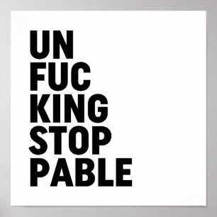 Affiche Unfu*kingstoppable