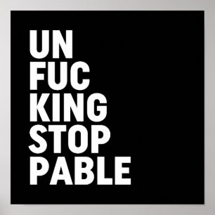 Affiche Unfu*kingstoppable
