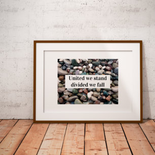 Affiche Unis nous sommes divisés nous tombons proverbe
