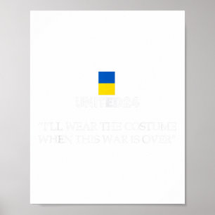 Affiche United24 Ukraine Je porterai le costume quand ce W