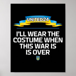 Affiche United24 Ukraine Je Porterai Le Costume Quand La G