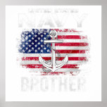Affiche United States Navy Brother With American Flag Gift<br><div class="desc">United States Navy Brother With American Flag Gift</div>