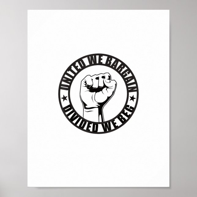 Affiche United We Bargain, Divisé We Beg Union Strong Lab (Devant)