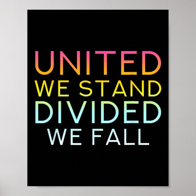 Affiche United We Stand Divivive We Fall - Community Love  (Devant)