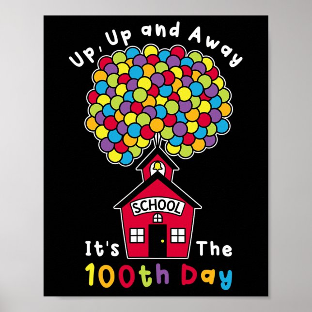 Affiche Up And Away C'est le 100e jour enseignant 100 jour (Devant)