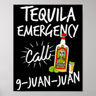 Affiche Urgence Tequila Appel 9 Juan Juan - Tequila Drôle