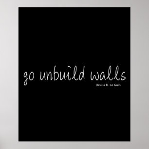 Affiche Ursula K Le Guin aller construire des murs