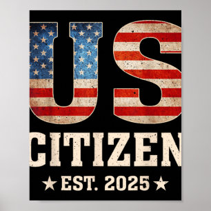 Affiche Us Citizen Est 2025 Us Drapeau Nouvelle Citoyennet