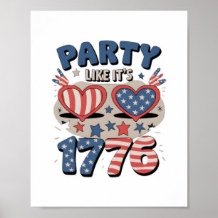 Affiche USA Party Like It's 1776, America, Independence Da
