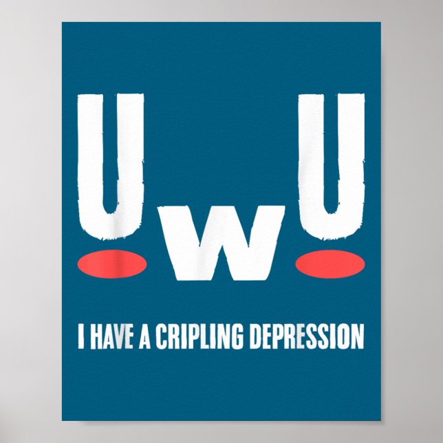 Affiche Uwu j'ai une dépression invalidante Sensibilisatio (Devant)
