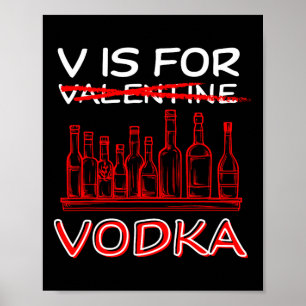Affiche V C'Est Pour La Vodka Valentines Day Drôle La Sain