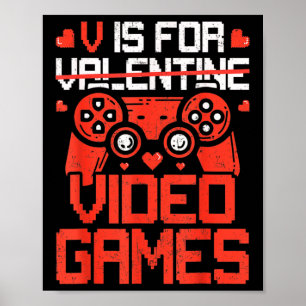 Affiche V est pour jeux vidéo drôle Saint Valentin jour Ga