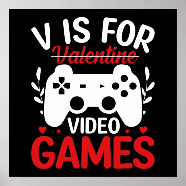 Affiche V est pour Jeux Vidéos avec Valentine Crossing Out (Devant)