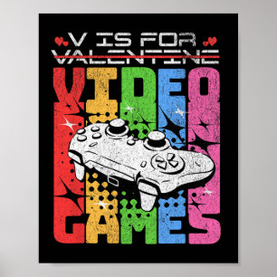 Affiche V est pour les jeux vidéo drôle Saint Valentin jou