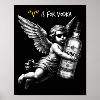 Affiche V est pour Vodka Cupidon est stupide et ivre Anti