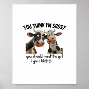 Affiche Vache Tu crois que je suis sûr que tu devrais renc