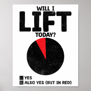 Affiche Vais-je lever aujourd'hui Poids Poids de levage Po