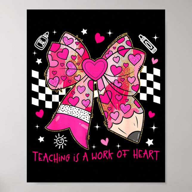 Affiche Valentine Enseigner est un travail de cœur Crayon  (Devant)
