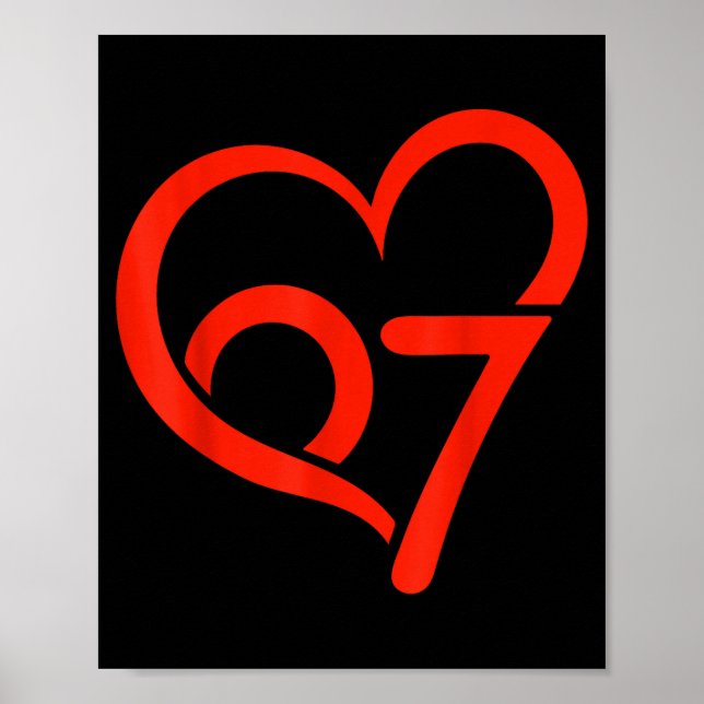 Affiche Valentine’s Day 67 Meme 67th Birthday 6 7 Valentin (Devant)