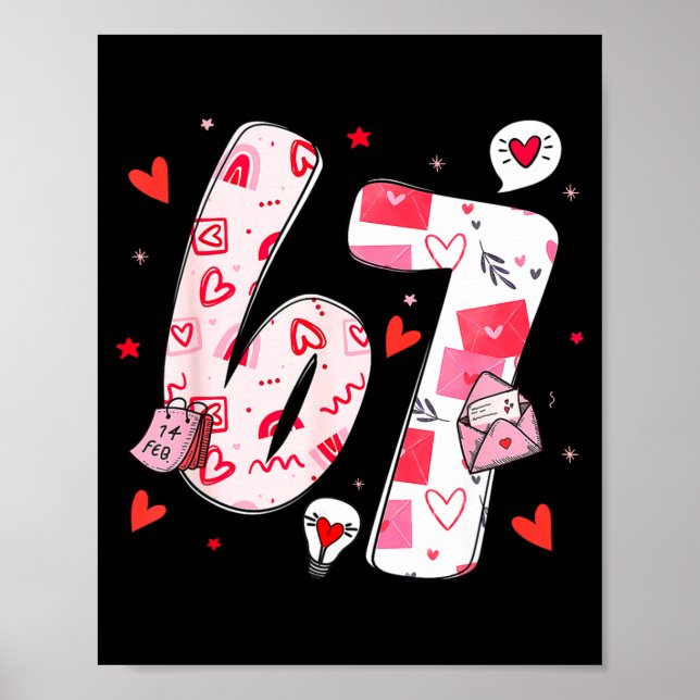 Affiche Valentine’s Day Funny 67 Meme Six Seven 6 7 Valent (Devant)