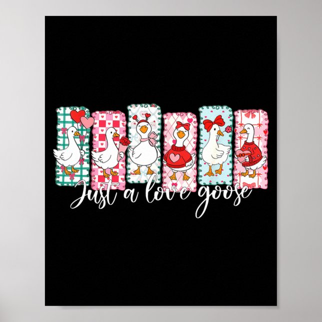 Affiche Valentine’s Day Silly Goose Love Season Just A Lov (Devant)