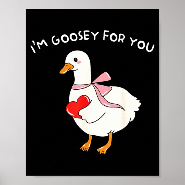 Affiche Valentine Silly Goose Je suis Goosey Pour Vous Can (Devant)