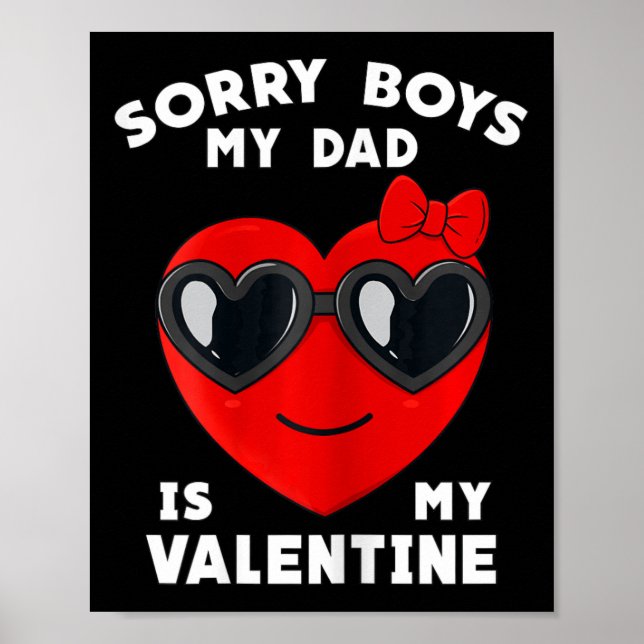 Affiche Valentines Day Désolé Garçons Mon Père Est Mon Val (Devant)