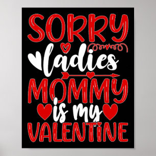 Affiche Valentines Day Désolé Mesdames Maman Est Ma Saint