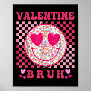 Affiche Valentines Day Heart Valentine Bruh meme Boys Girl