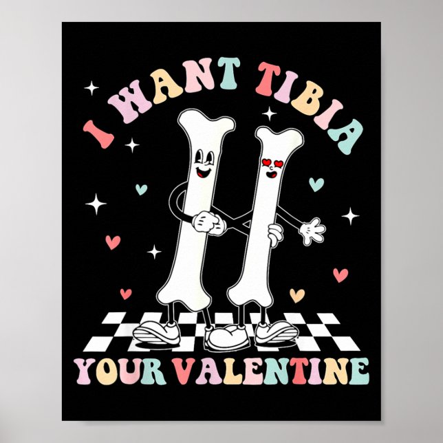 Affiche Valentines Day Ortho Nurse Orthopedic I Want Tibia (Devant)