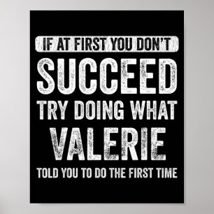 Affiche Valerie si au début vous n'avez pas réussi essayez