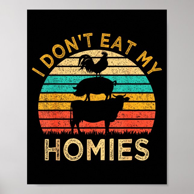 Affiche Vegetarian I Don't Eat My Homies Funny Vegan Retro (Devant)