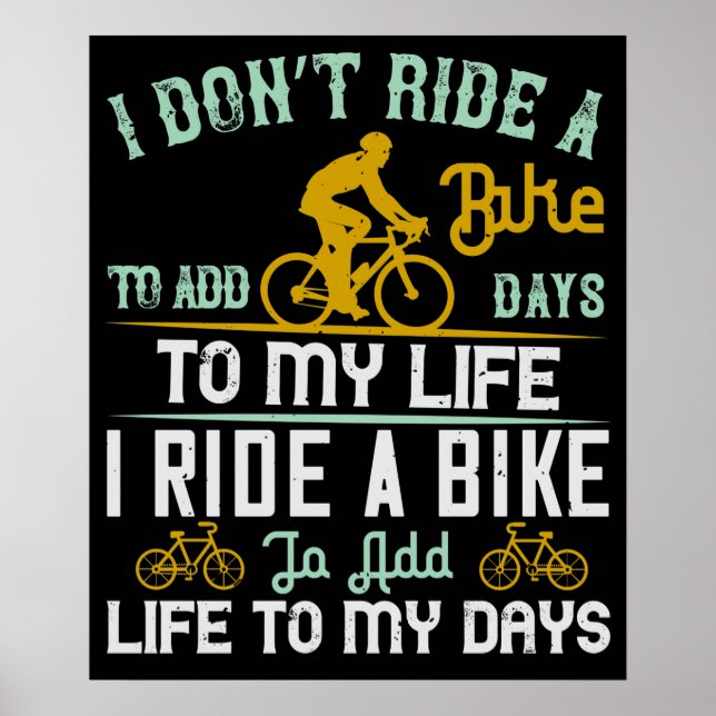 Affiche Vélo - Un vélo ajoute de la vie à mes jours (Devant)