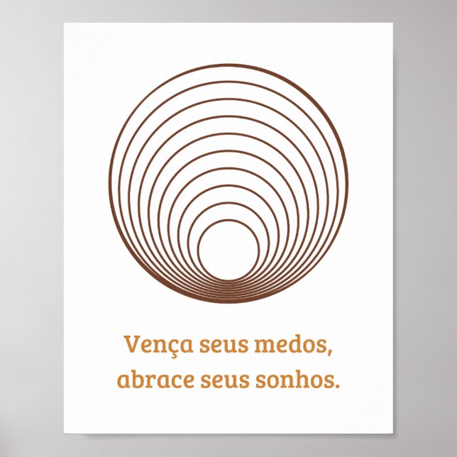 Affiche Vença seus medos, abrace seus sonhos. (Devant)