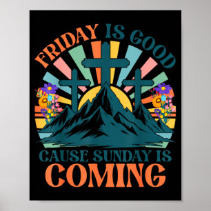 Affiche Vendredi est Bonne Cause Dimanche arrive Jésus