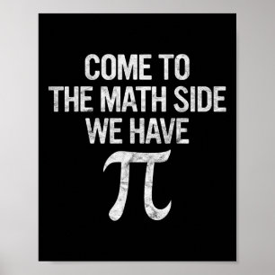 Affiche Venez À Math Side Nous Avons Pi Cadeau Math Gee Ét
