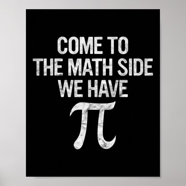 Affiche Venez À Math Side Nous Avons Pi Cadeau Math Gee Ét (Devant)