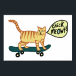Affiche Vérifier Meowt Punny Skateboard Tabby Cat<br><div class="desc">VÉRIFIEZ MEOWT ! Avez-vous déjà vu un chat skateboard ? Regardez cette affiche drôle de chat et regardez dans mon magasin pour trouver d'autres articles assortis comme des tasses, des autocollants et plus encore. Et bien sûr plus de trucs de chat aussi. Ajoutez votre propre texte, changez aussi la couleur...</div>