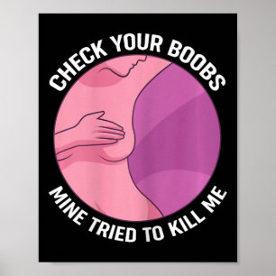 Affiche Vérifiez La Mine De Votre Sein Essaie De Me Tuer