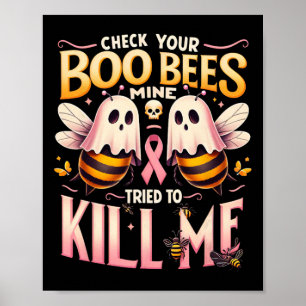 Affiche Vérifiez Votre Abeilles Boo Mine Essayé De Me Tuer