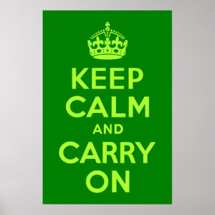 Affiche Vert Gardez le calme et continuer