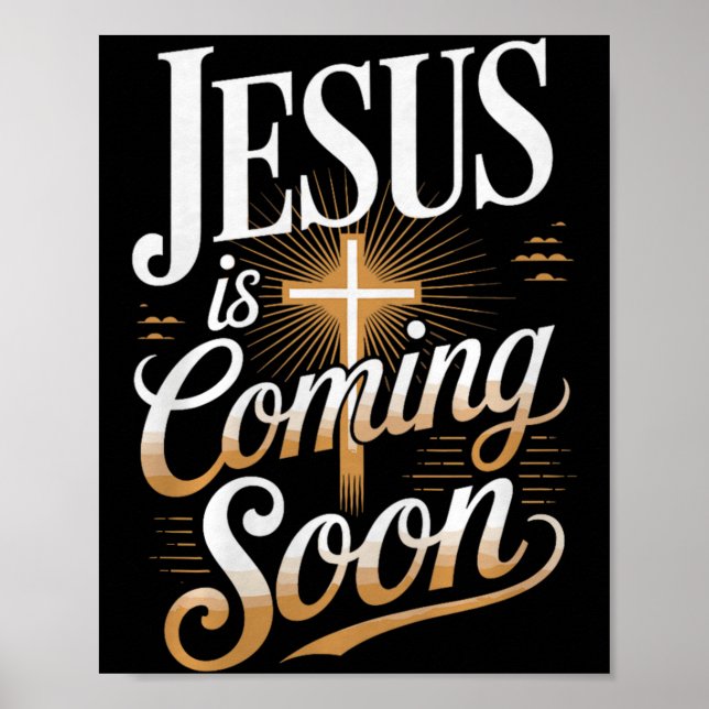 Affiche Vêtements Chrétiens Jésus Arrive Bientôt Premium (Devant)