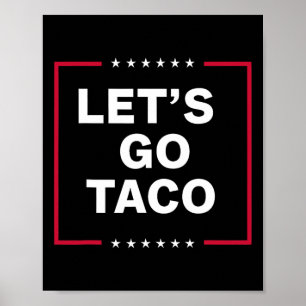Affiche Vêtements Let's Go Taco pour hommes et femmes 
