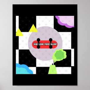 Affiche Vibe Loud Move Silent - Autocollant de design urba