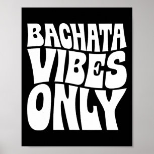 Affiche Vibes de Bachata seulement - Amateurs de Bachata S