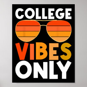 Affiche Vibes De Collège Seulement Drôle Étudiant De Retou
